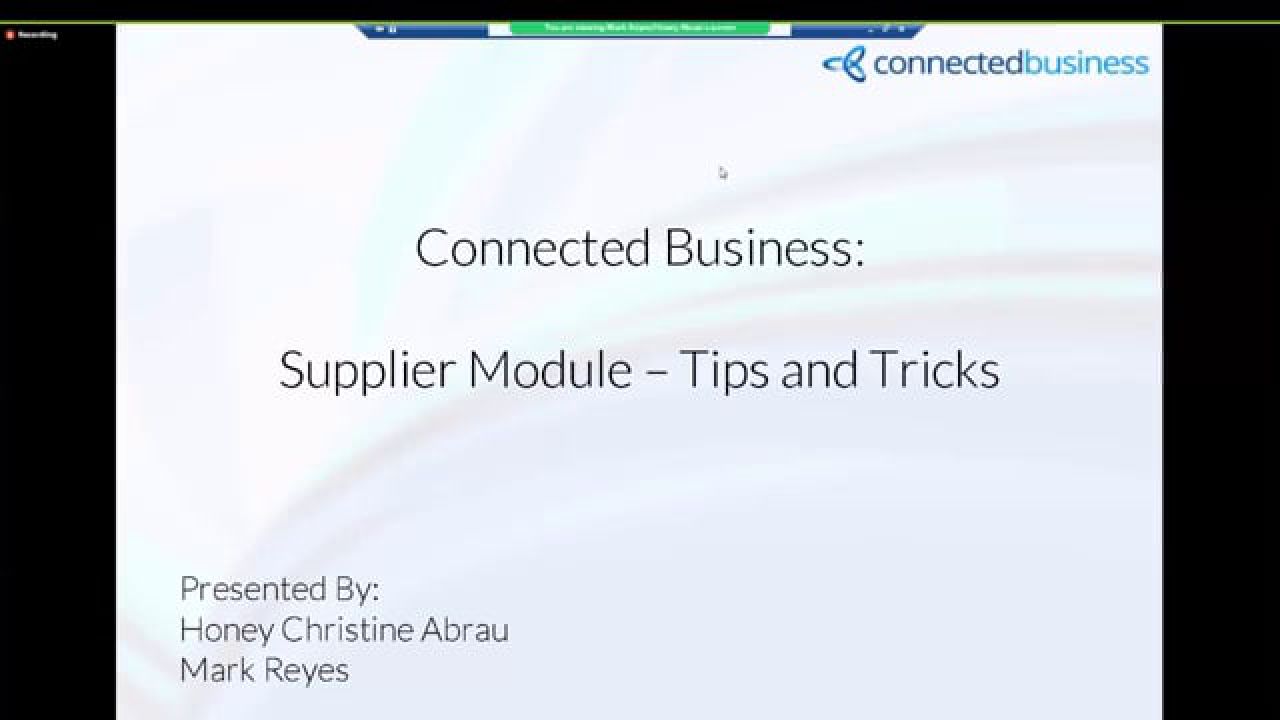 Connected Business Webinar Series - Supplier Module Tips and Tricks