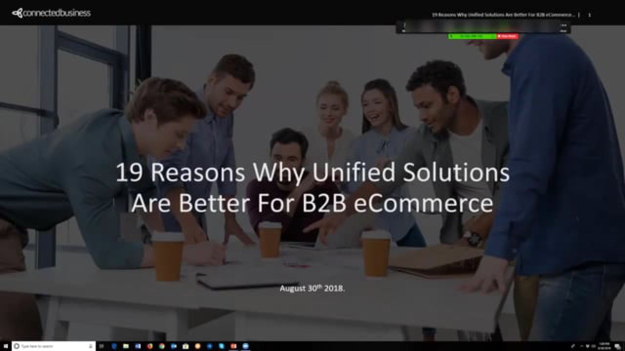 19 Reasons Why Unified Solutions Are Better For B2B eCommerce...